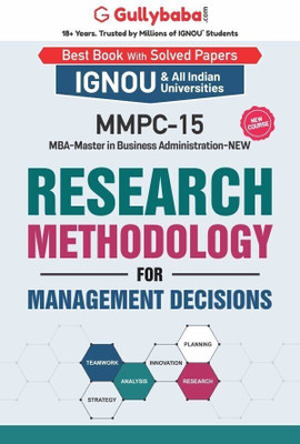 Gullybaba IGNOU MBF 3rd Sem MMPC-15 Research Methodology for Management Decisions in English - Latest Edition IGNOU Help Book with Solved Previous Year's Question Papers and Important Exam Notes(Paperback, Gullybaba.com Panel)