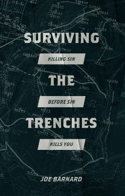 Surviving the Trenches(English, Paperback, Barnard Joe)