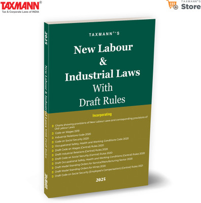 Taxmann's New Labour & Industrial Laws with Draft Rules – Complete Coverage of the New Codes plus Draft Rules | Comparative Charts & Tables | Notifications | Model Standing Orders(Paperback, Taxmann)