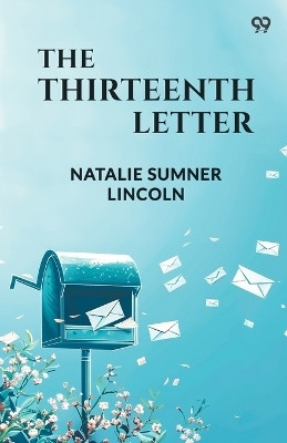 The Thirteenth Letter (Edition1)(English, Paperback, Lincoln Natalie Sumner)