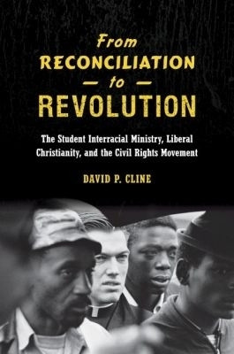 From Reconciliation to Revolution(English, Paperback, Cline David P.)