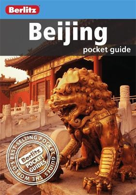 Berlitz: Beijing Pocket Guide(English, Paperback, APA Publications Limited)