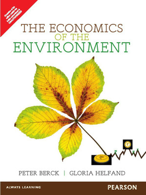 The Economics of the Environment 1st  Edition with 2 Disc(English, Paperback, University Of Michigan, Peter Berck, Berkeley Gloria Helfand, University Of California)