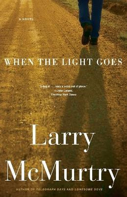 When the Light Goes(English, Paperback, McMurtry Larry)