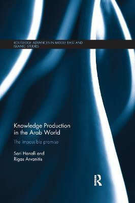 Knowledge Production in the Arab World(English, Paperback, Hanafi Sari)
