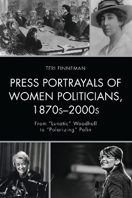 Press Portrayals of Women Politicians, 1870s-2000s(English, Paperback, unknown)