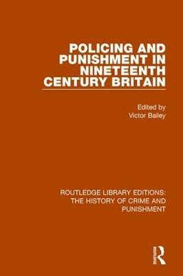 Policing and Punishment in Nineteenth Century Britain(English, Paperback, unknown)