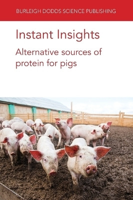 Instant Insights: Alternative Sources of Protein for Pigs(English, Paperback, authors Various Dr)