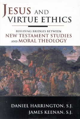 Jesus and Virtue Ethics(English, Hardcover, SJ Daniel Harrington, S. J.)