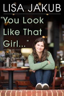 You Look Like That Girl(English, Hardcover, Jakub Lisa)