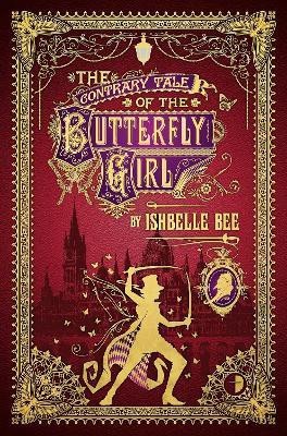 The Contrary Tale of the Butterfly Girl(English, Paperback, Bee Ishbelle)