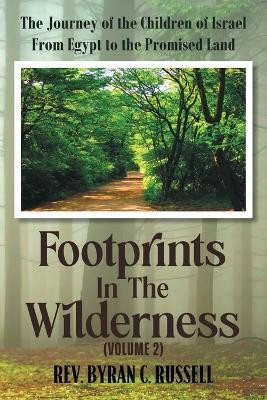 Footprints in the Wilderness (Volume 2)(English, Paperback, Russell Byran C REV)