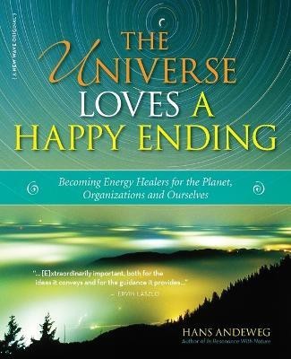 The Universe Loves a Happy Ending(English, Paperback, Andeweg Hans)