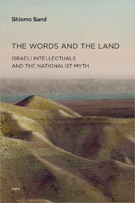 The Words and the Land(English, Paperback, Sand Shlomo)