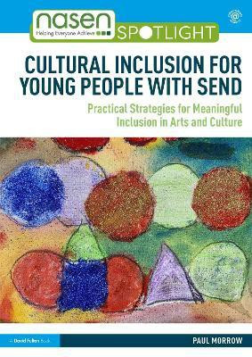Cultural Inclusion for Young People with SEND(English, Paperback, Morrow Paul)