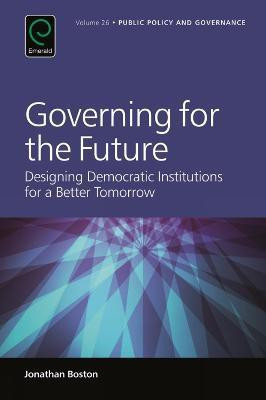 Governing for the Future(English, Hardcover, Boston Jonathan)