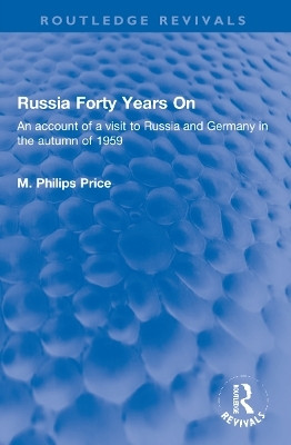 Russia Forty Years On(English, Paperback, Price M. Philips)
