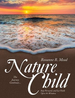 Nature Child(English, Paperback, Mead Roxanne R)