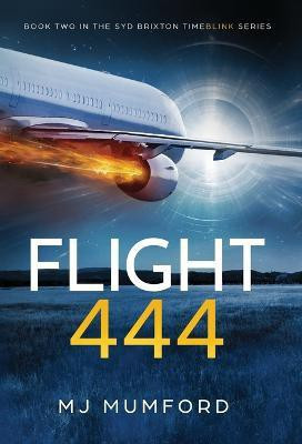Flight 444(English, Hardcover, Mumford Mj)