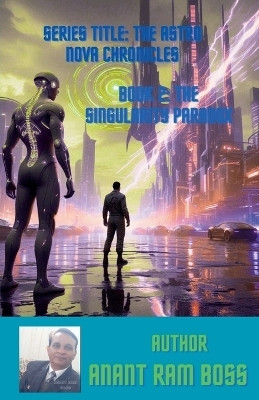 The Singularity Paradox(English, Paperback, Boss Anant Ram)
