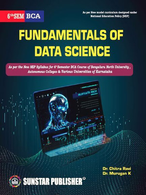 6th Sem BCA Fundamentals of Data Science(Paperback, Dr Chitra Ravi, Dr Murugan K)