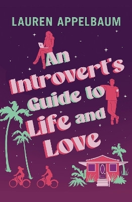 An Introvert's Guide to Life and Love(English, Paperback, Appelbaum Lauren)