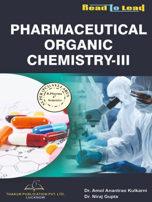 Pharmaceutical Organic Chemistry-III B.pharma 4th Semester New ( 2023 )(Paperback, Dr. Amol Anantrao Kulkarni, Dr. Niraj Gupta)