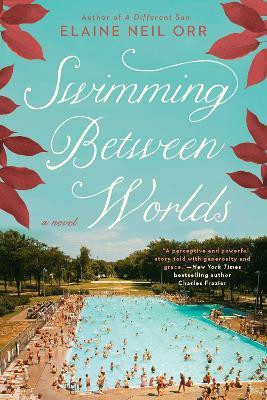 Swimming Between Worlds(English, Paperback, Orr Elaine Neil)