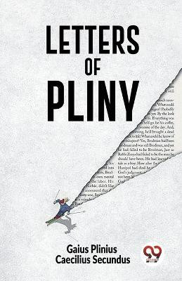 Letters Of Pliny(English, Paperback, Plinius Caecilius Secundus Gaius)