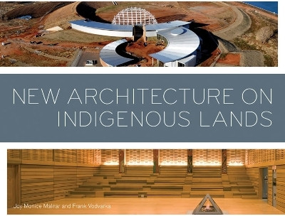 New Architecture on Indigenous Lands(English, Paperback, Malnar Joy Monice)