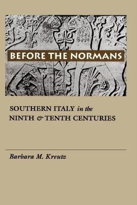 Before the Normans(English, Electronic book text, Kreutz Barbara M.)