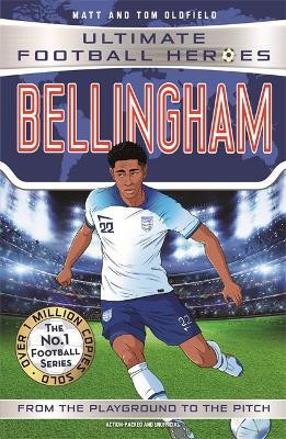 Ultimate Football Heroes: Bellingham (Midfield Generals 1 - the perfect World Book Day gift!)(English, Paperback, Oldfield Matt, Tom)