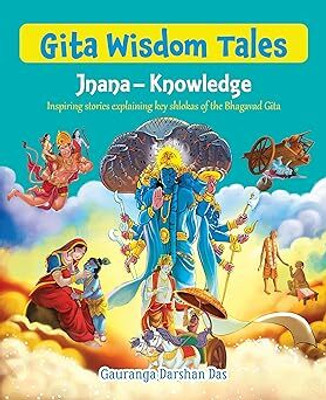 Gita Wisdom Tales: Jnana(English, Paperback, Gauranga Darshan Das)