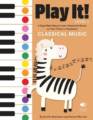 Play It! Classical Music(English, Hardcover, Kemmeter Jennifer)