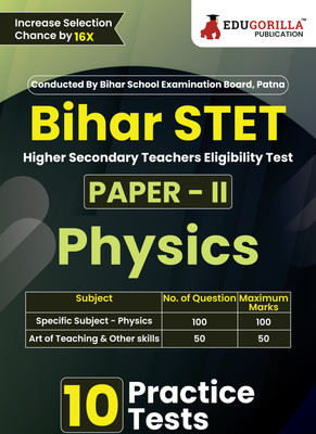 Bihar STET Paper II : Physics  - 2024 (English Edition) | Higher Secondary (Class 11 & 12) - Bihar School Examination Board (BSEB) - 10 Practice Tests with Free Access To Online Tests(Paperback, EduGorilla Prep Experts)