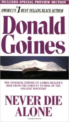 Never Die Alone(English, Paperback, Goines Donald)