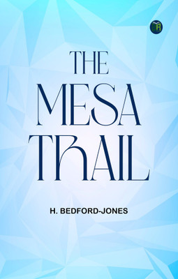 The Mesa Trail(Paperback, H. Bedford-Jones)
