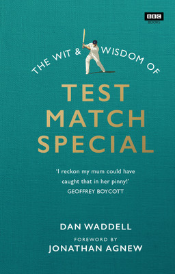 The Wit and Wisdom of Test Match Special(English, Hardcover, Waddell Dan)