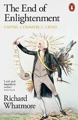 The End of Enlightenment(English, Paperback, Whatmore Richard)