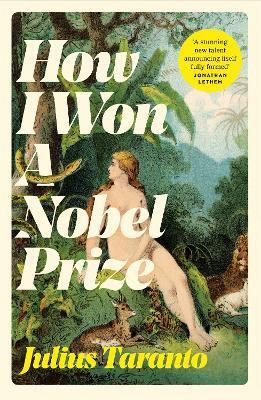 How I Won A Nobel Prize(English, Hardcover, Taranto Julius)