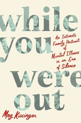 While You Were Out(English, Paperback, Kissinger Meg)