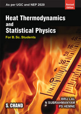 Heat Thermodynamics And Statistical Physics 1st  Edition(English, Paperback, DR. N. SUBRAMANIAM BRIJLAL, P. S. HEMNE)