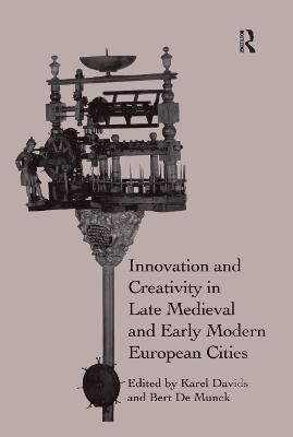 Innovation and Creativity in Late Medieval and Early Modern European Cities(English, Paperback, unknown)