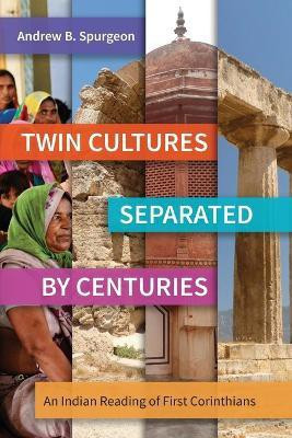 Twin Cultures Separated by Centuries(English, Paperback, Surgeon Andrew B.)