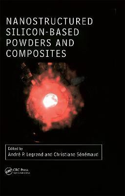 Nanostructured Silicon-based Powders and Composites(English, Hardcover, unknown)