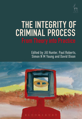 The Integrity of Criminal Process(English, Hardcover, unknown)
