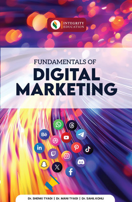 FUNDAMENTALS OF Digital Marketing(Paperback, Dr. Shenki Tyagi, Dr. Mani Tyagi, Dr. Sahil Kohli)
