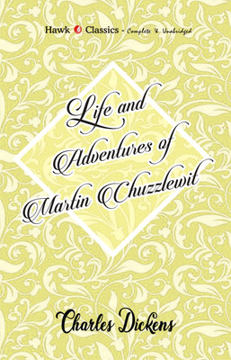 Life and Adventures of Martin Chuzzlewit(English, Paperback, Dickens Charles)