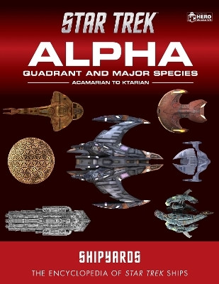 Star Trek Shipyards: Alpha Quadrant and Major Species Volume 1(English, Hardcover, unknown)
