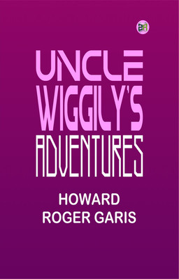 Uncle Wiggily's Adventures(Paperback, Howard Roger Garis)